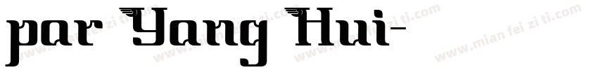 par Yang Hui字体转换